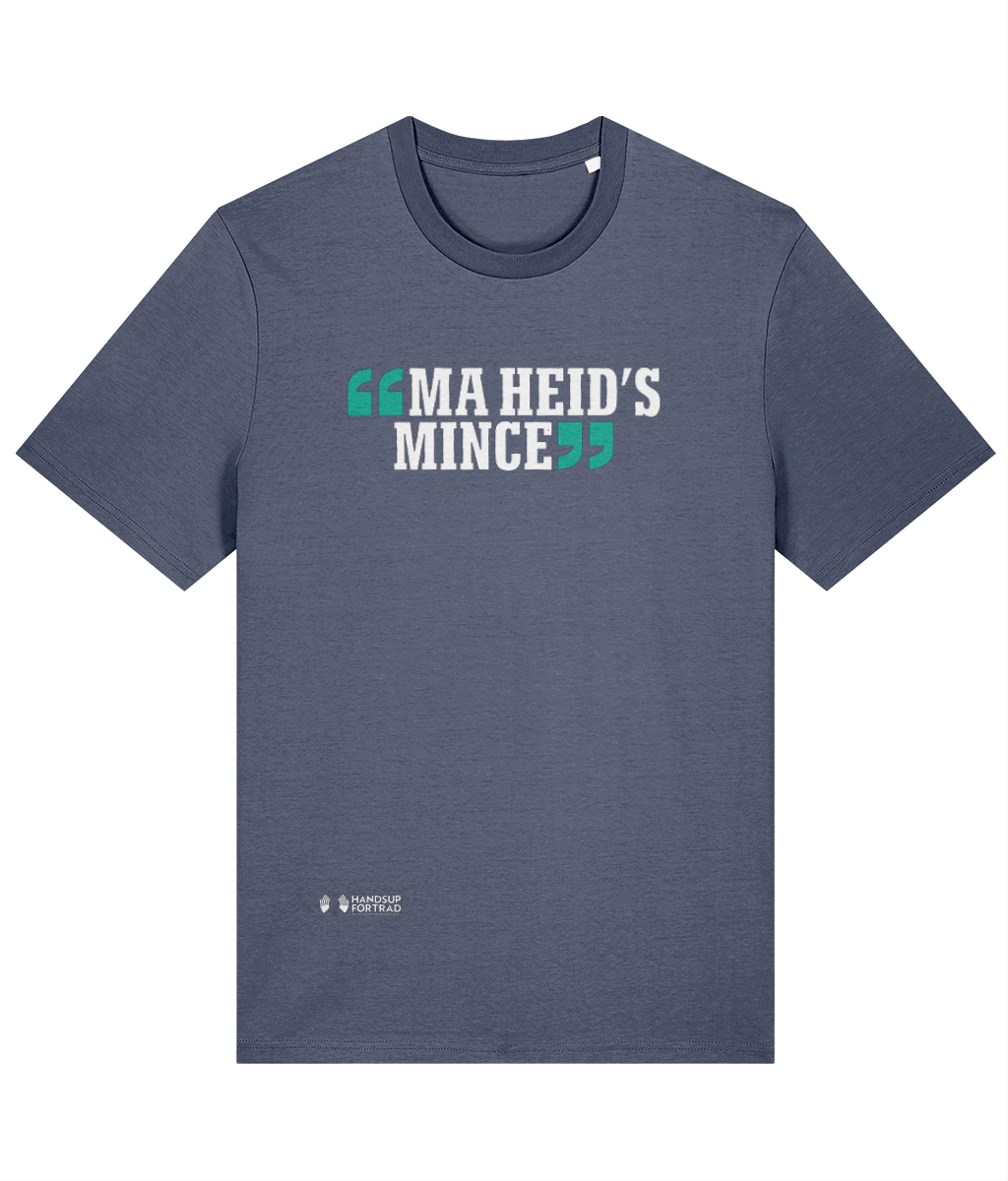 Ma Heid's Mince T-Shirt